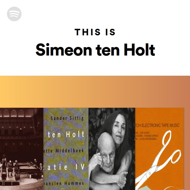 Simeon ten Holt | Spotify