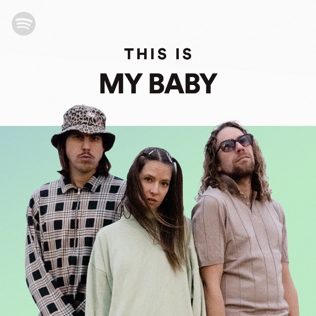 This Is MY BABY - Playlist By Spotify | Spotify