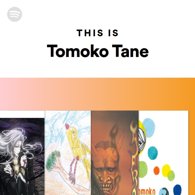Tomoko Tane | Spotify