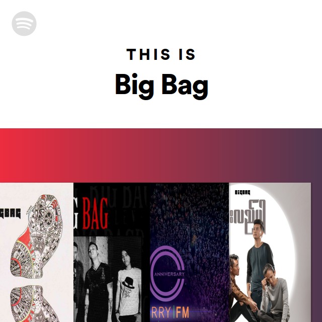 This Is Big Bag - playlist by Spotify | Spotify
