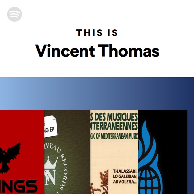 Vincent Thomas | Spotify
