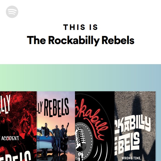 ROCKABILLY REBELS ロカビリー The Rockabilly Rebels | Spotify