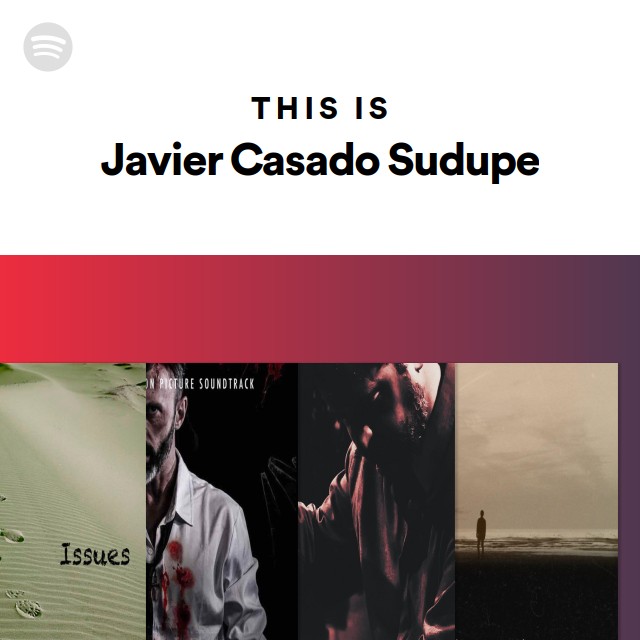 This Is Javier Casado Sudupe Playlist By Spotify Spotify