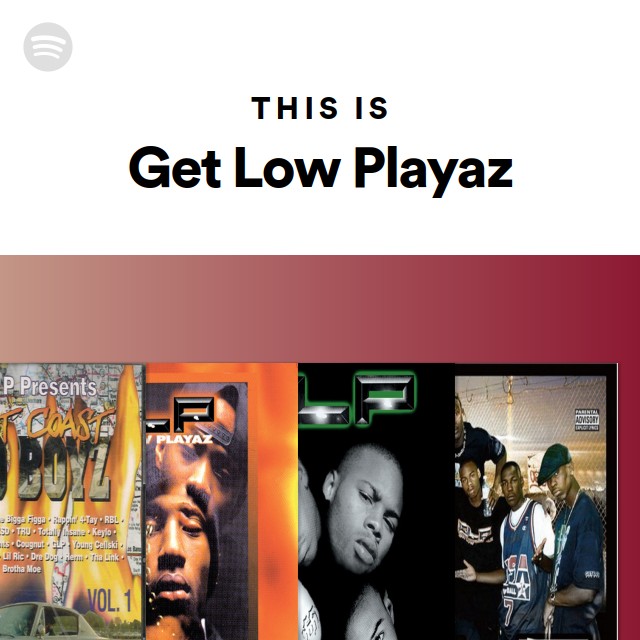 Get Low Playaz | Spotify