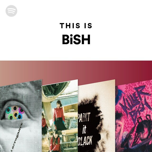 BiSH | Spotify