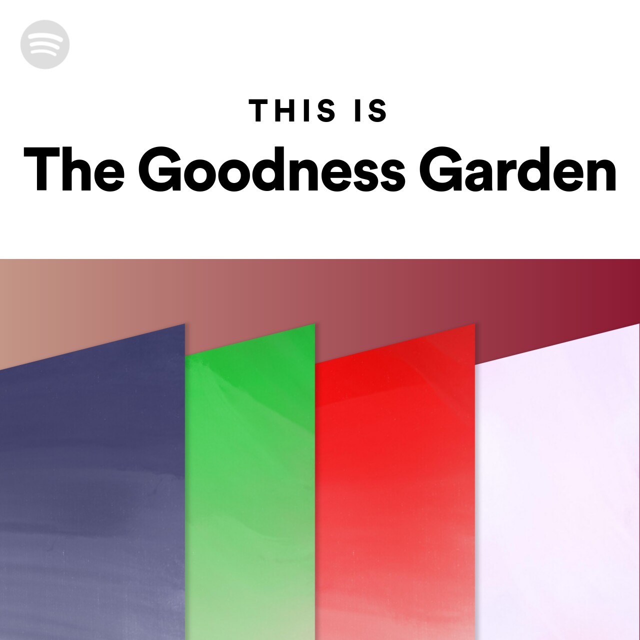 This Is The Goodness Garden