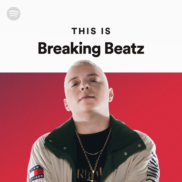 This Is Breaking Beattz - playlist by Spotify | Spotify