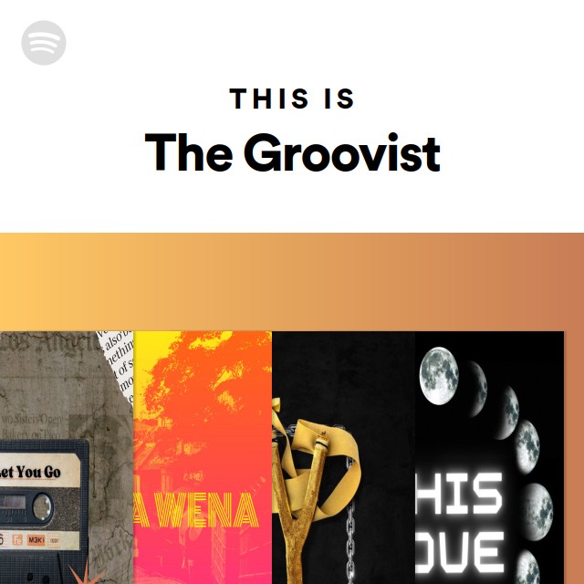 This Is The Groovist - playlist by Spotify | Spotify