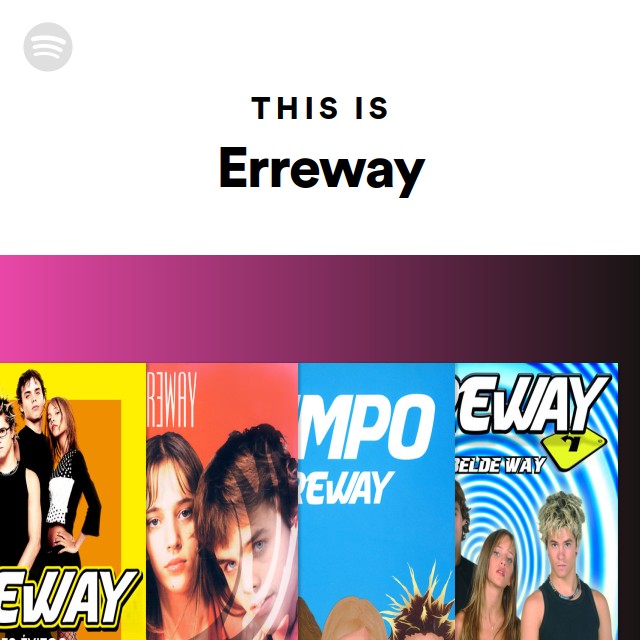 This Is Erreway - playlist by Spotify | Spotify