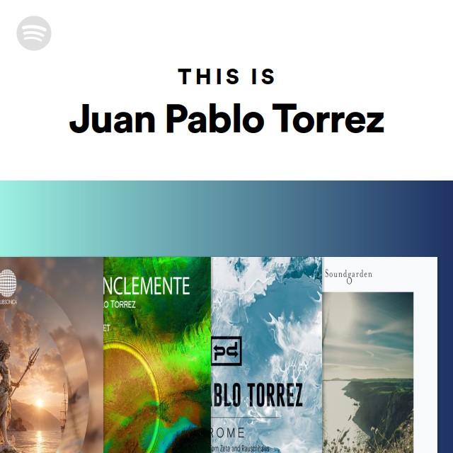 This Is Juan Pablo Torrez - playlist by Spotify | Spotify