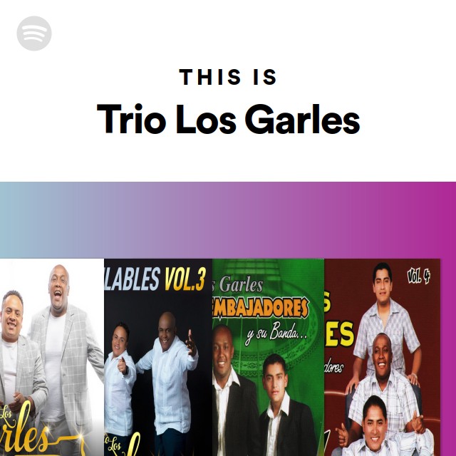 This Is Trio Los Garles playlist by Spotify Spotify