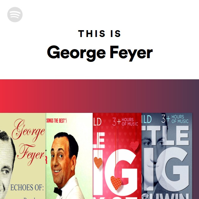 George Feyer | Spotify