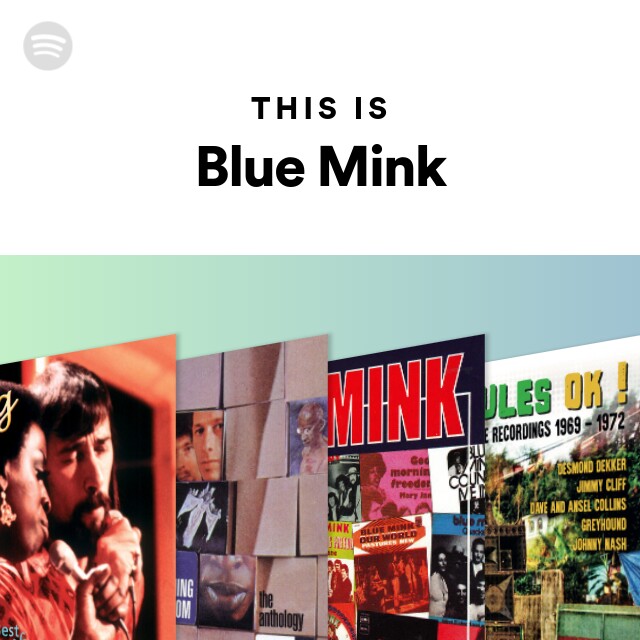 Blue Mink | Spotify