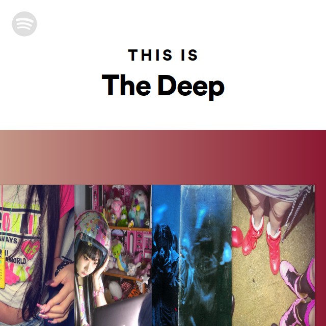 The Deep | Spotify