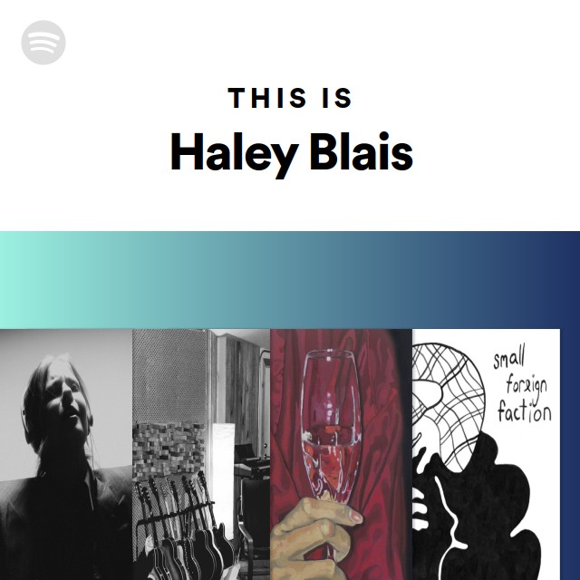 This Is Haley Blais - playlist by Spotify | Spotify