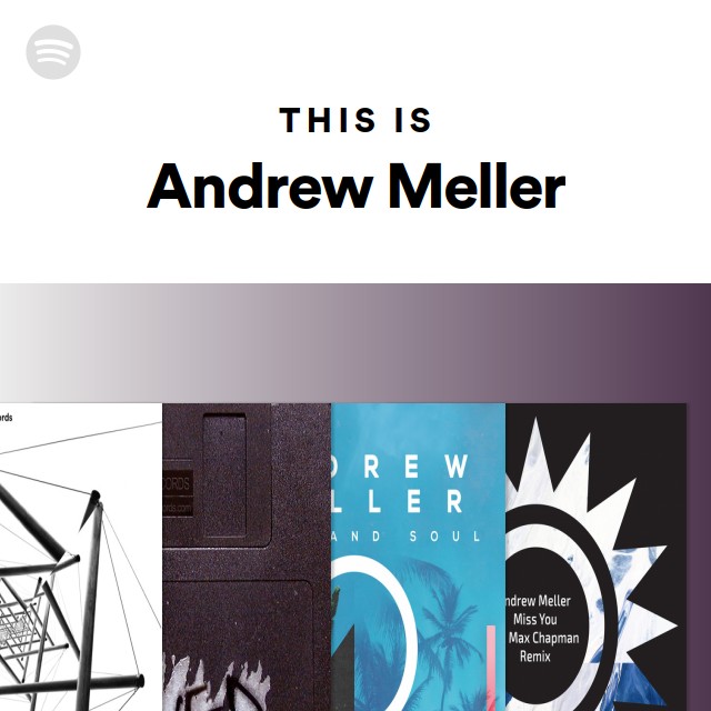 This Is Andrew Meller - playlist by Spotify | Spotify