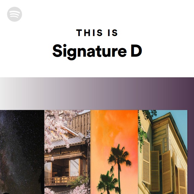 This Is Signature D - playlist by Spotify | Spotify