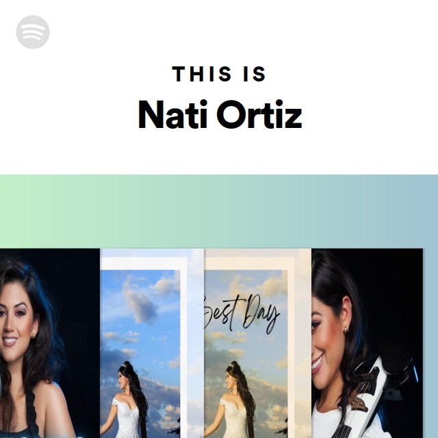 This Is Nati Ortiz | Spotify Playlist