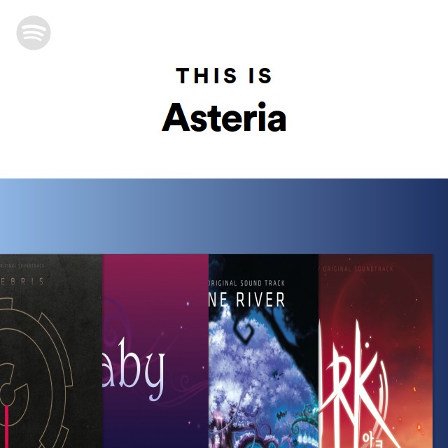 This Is Asteria - Playlist By Spotify 