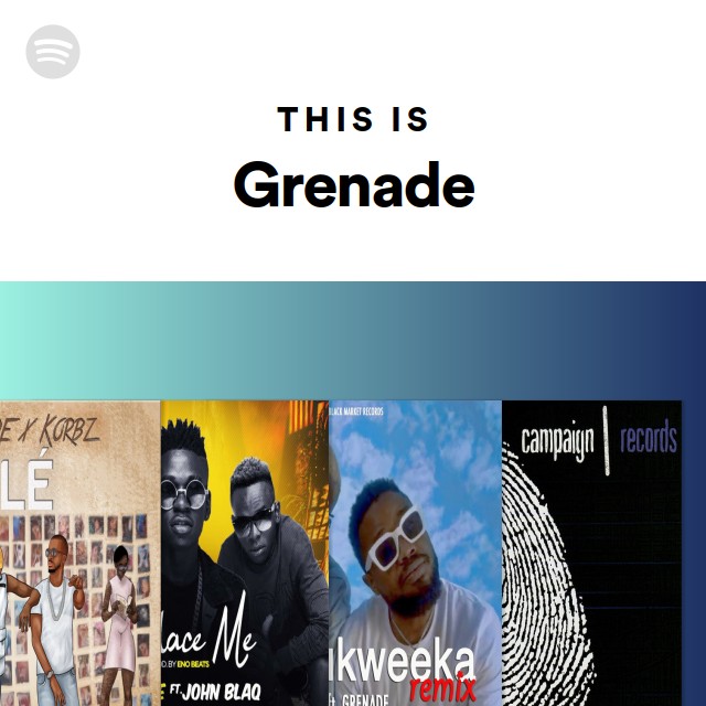 This Is Grenade - playlist by Spotify | Spotify