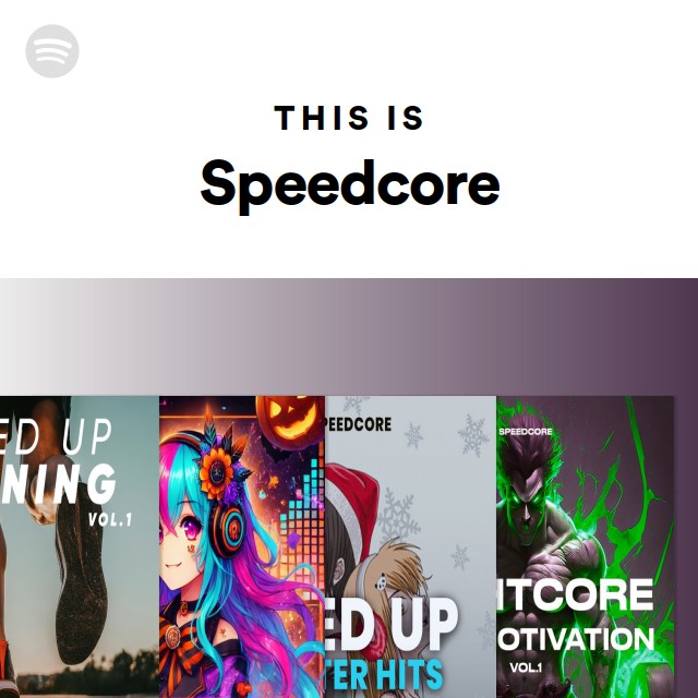 This Is Speedcore - playlist by Spotify | Spotify