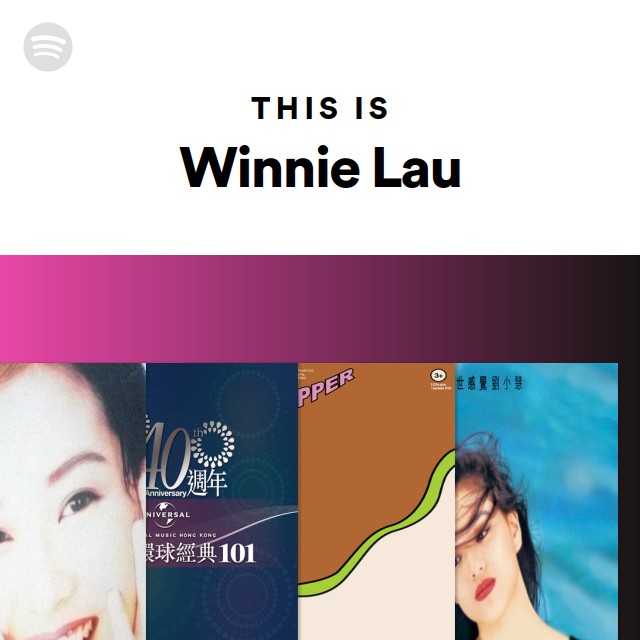 This Is Winnie Lau - playlist by Spotify | Spotify