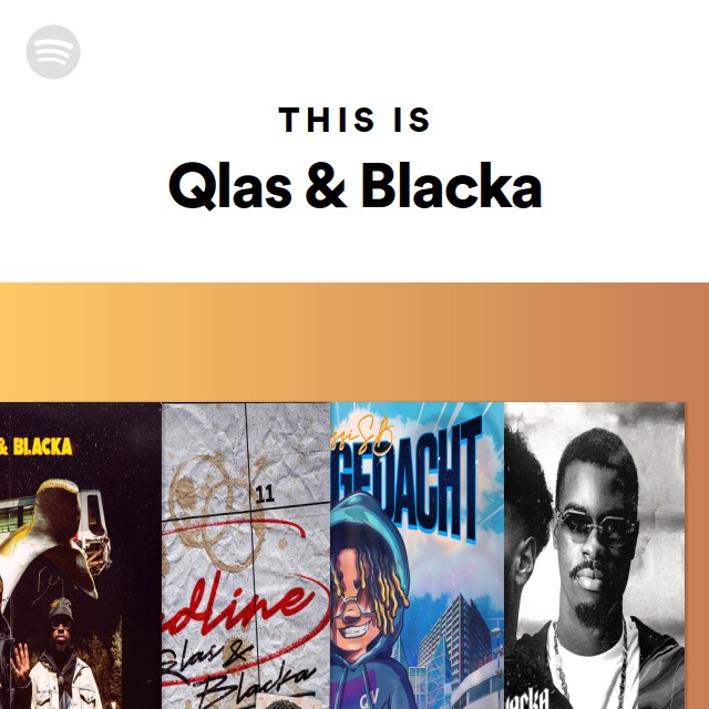 This Is Qlas & Blacka - playlist by Spotify | Spotify