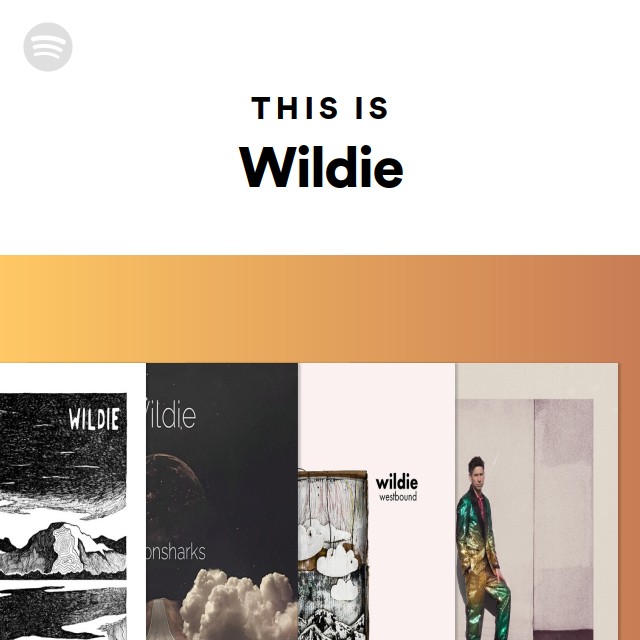 This Is Wildie playlist by Spotify Spotify