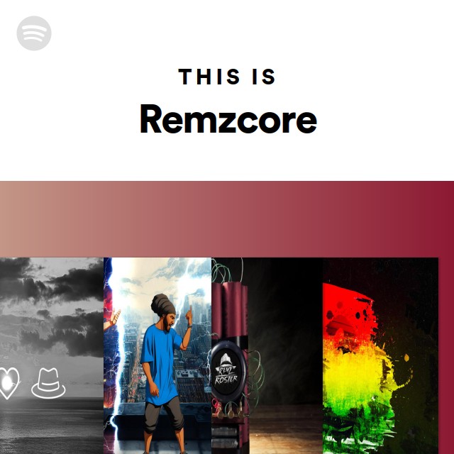 This Is Remzcore - playlist by Spotify | Spotify