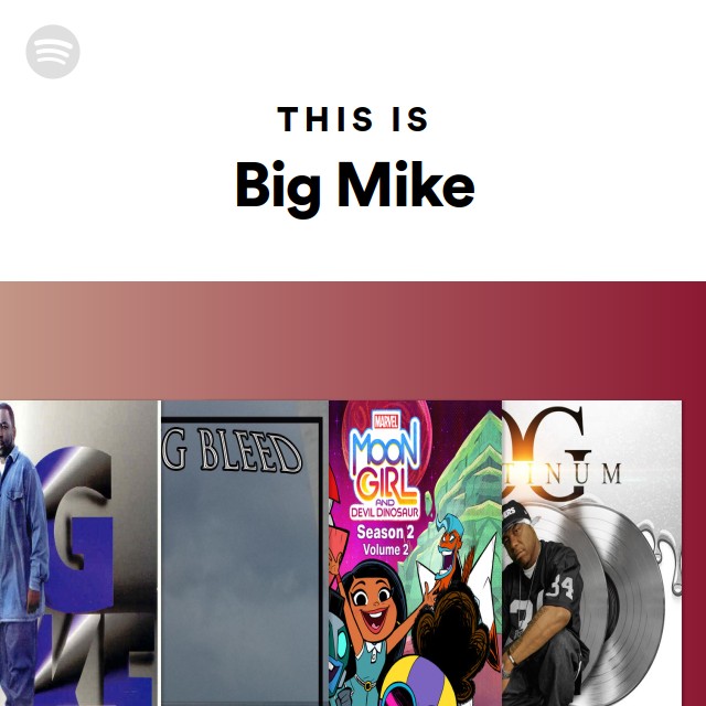 Big Mike | Spotify