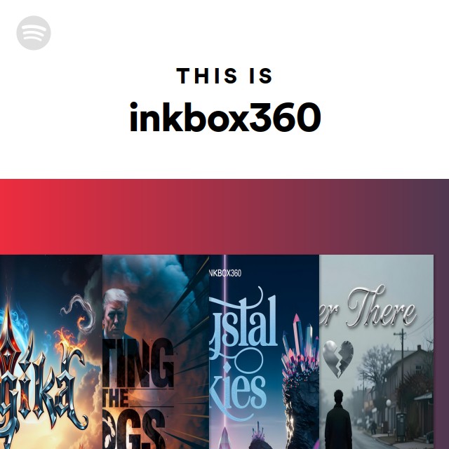 This Is inkbox360 - playlist by Spotify | Spotify