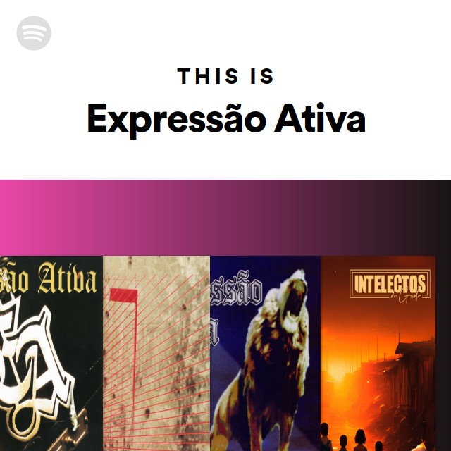 This Is Expressão Ativa - playlist by Spotify | Spotify