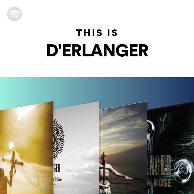 This Is D'ERLANGER - playlist by Spotify | Spotify