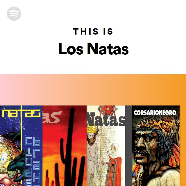 This Is Los Natas playlist by Spotify Spotify