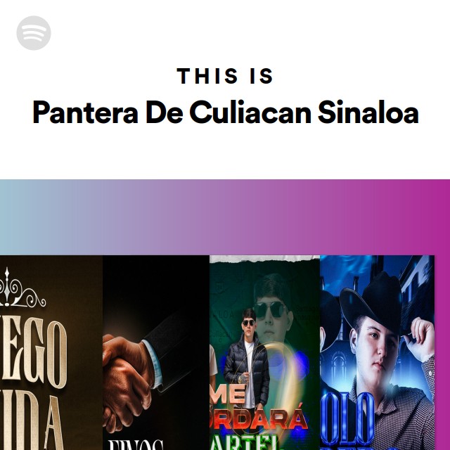 This Is Pantera De Culiacan Sinaloa - playlist by Spotify | Spotify