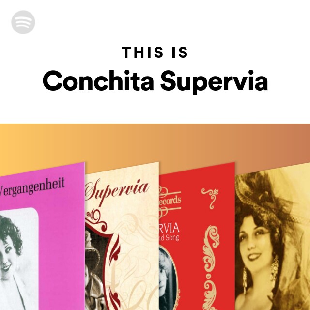 Conchita Supervia | Spotify