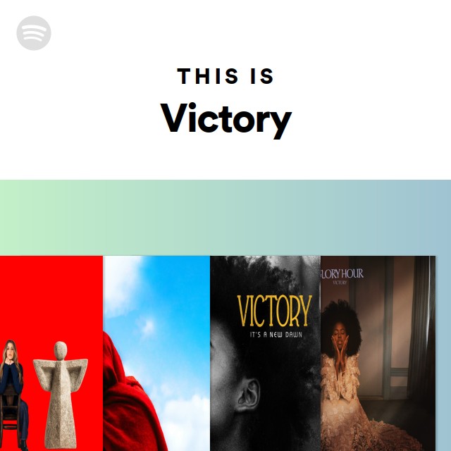 This Is Victory - playlist by Spotify | Spotify