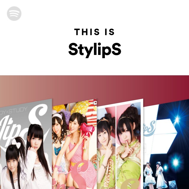 This Is StylipS - playlist by Spotify | Spotify