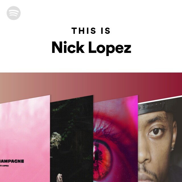 Nick Lopez - Songs, Events and Music Stats