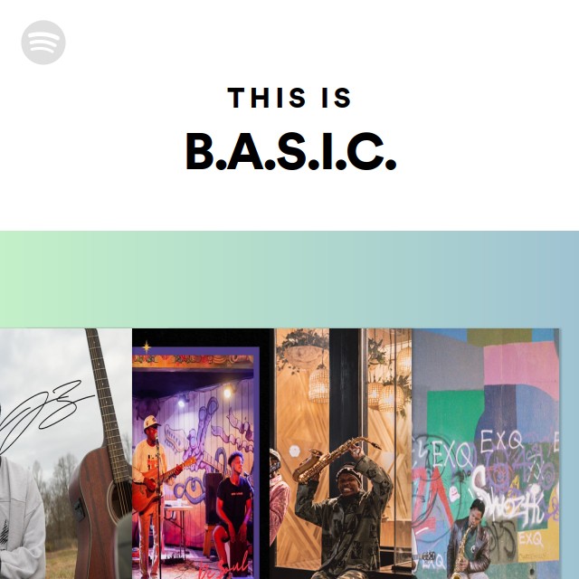 This Is B A S I C Spotify Playlist