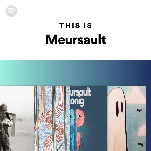 this-is-meursault-playlist-by-spotify-spotify