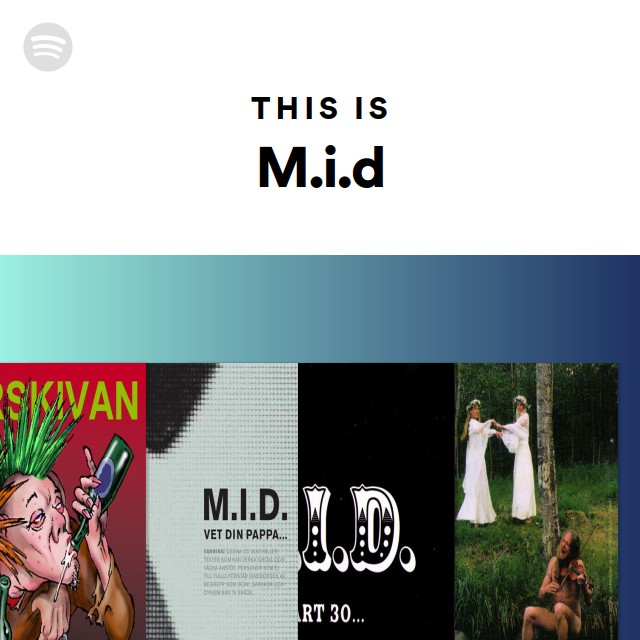 This Is M.i.d - playlist by Spotify | Spotify