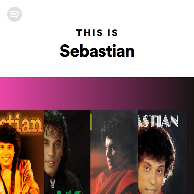 This Is Sebastian - playlist by Spotify | Spotify