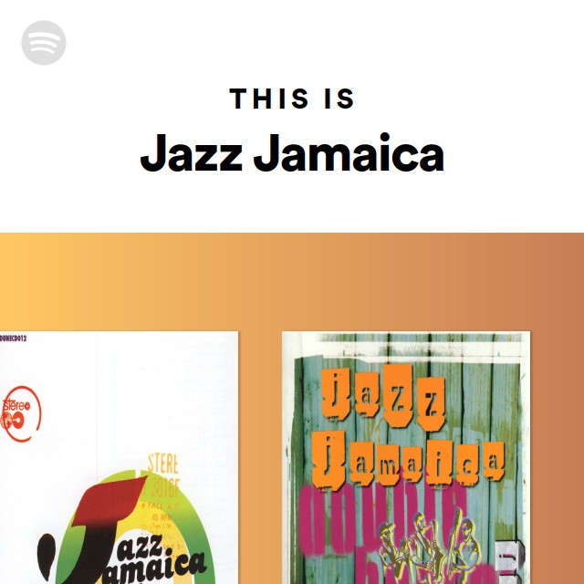 Jazz Jamaica | Spotify