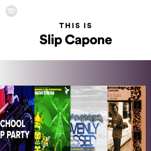 Slip Capone | Spotify