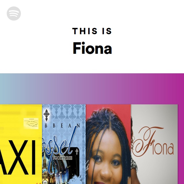 This Is Fiona - playlist by Spotify | Spotify