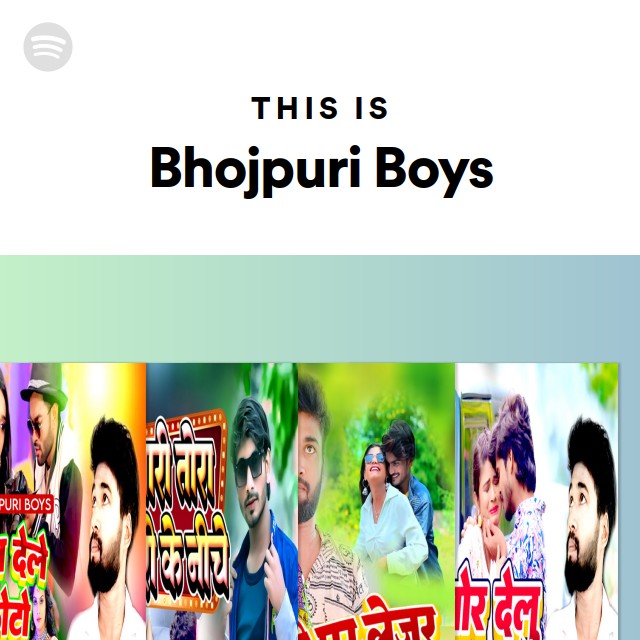 This Is Bhojpuri Boys - playlist by Spotify | Spotify