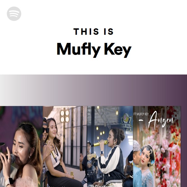 Mufly This Is Mufly Key | Spotify Playlist