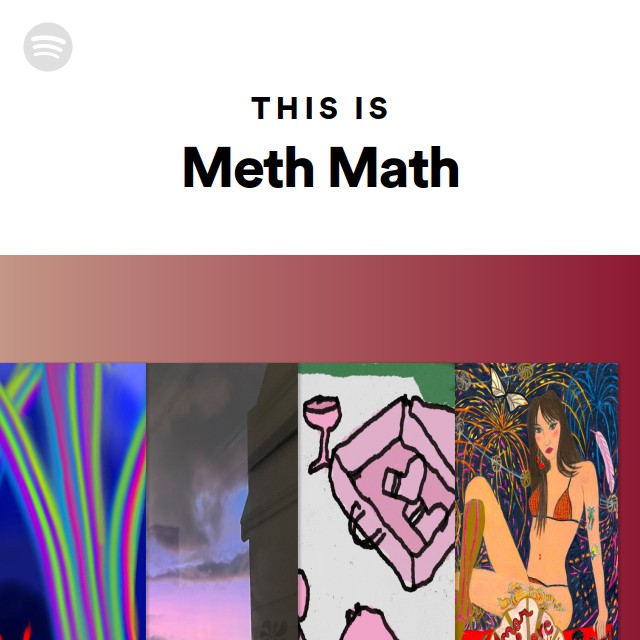 Methamphetamine Math Sign This Is Meth Math | Spotify Playlist