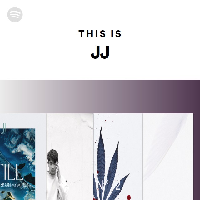 This Is JJ - playlist by Spotify | Spotify